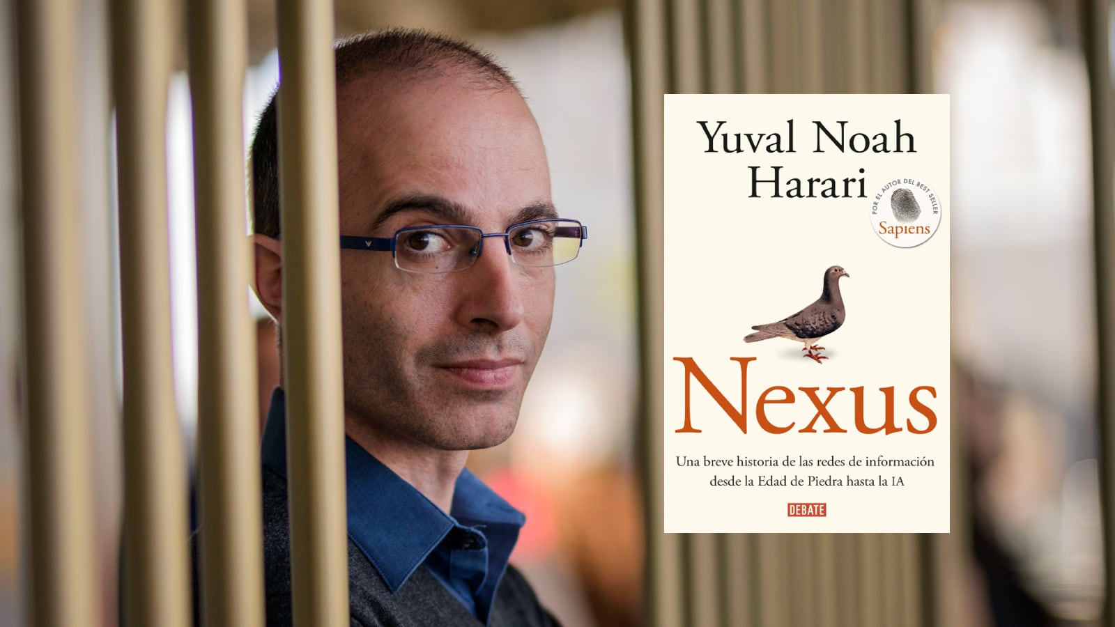 'Nexus' (Debate) de Nuval Yoah Harari, lo más reciente de uno de los intelectuales más influyentes de nuestro tiempo.