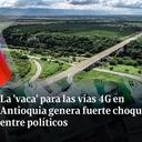 La 'vaca' para las vías 4G en Antioquia genera fuerte choque entre políticos