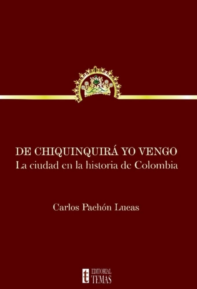 De Chiquinquirá yo vengo, de Carlos Pachón Lucas