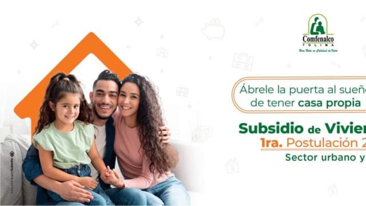 Hasta el día 30 de marzo de 2023 estará abierta la primera convocatoria de este año para postularse al subsidio de vivienda en los sectores urbano y rural del departamento del Tolima