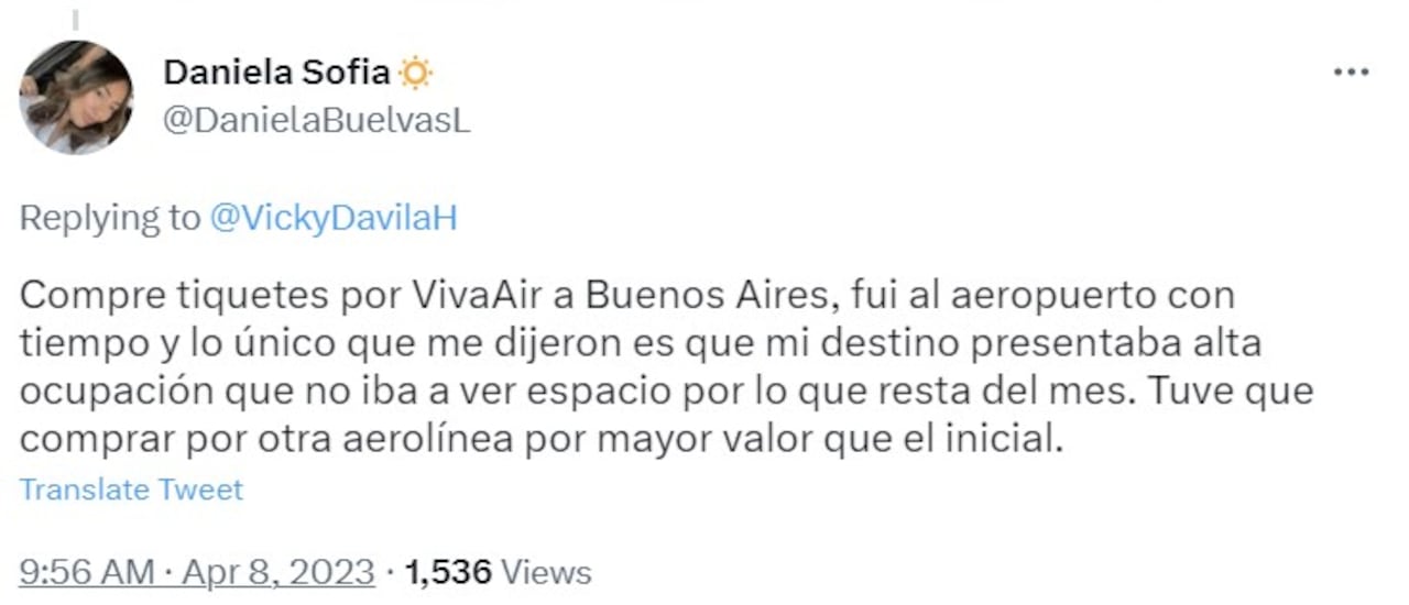 La usuaria identificada como @DanielaBuelvasL también relató los inconvenientes que tuvo para viajar a Buenos Aires, Argentina.