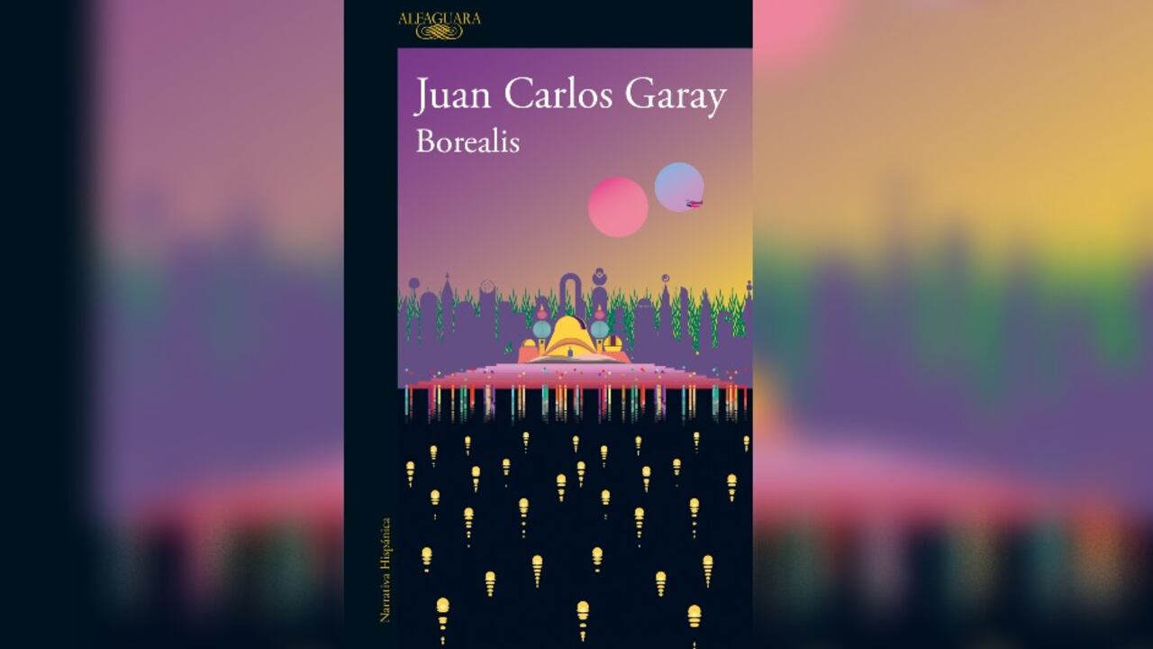Borealis de Juan Carlos Garay (Alfaguara).