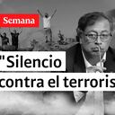 El Control a Petro, los ataques a Israel y un "silencio contra el terrorismo".
