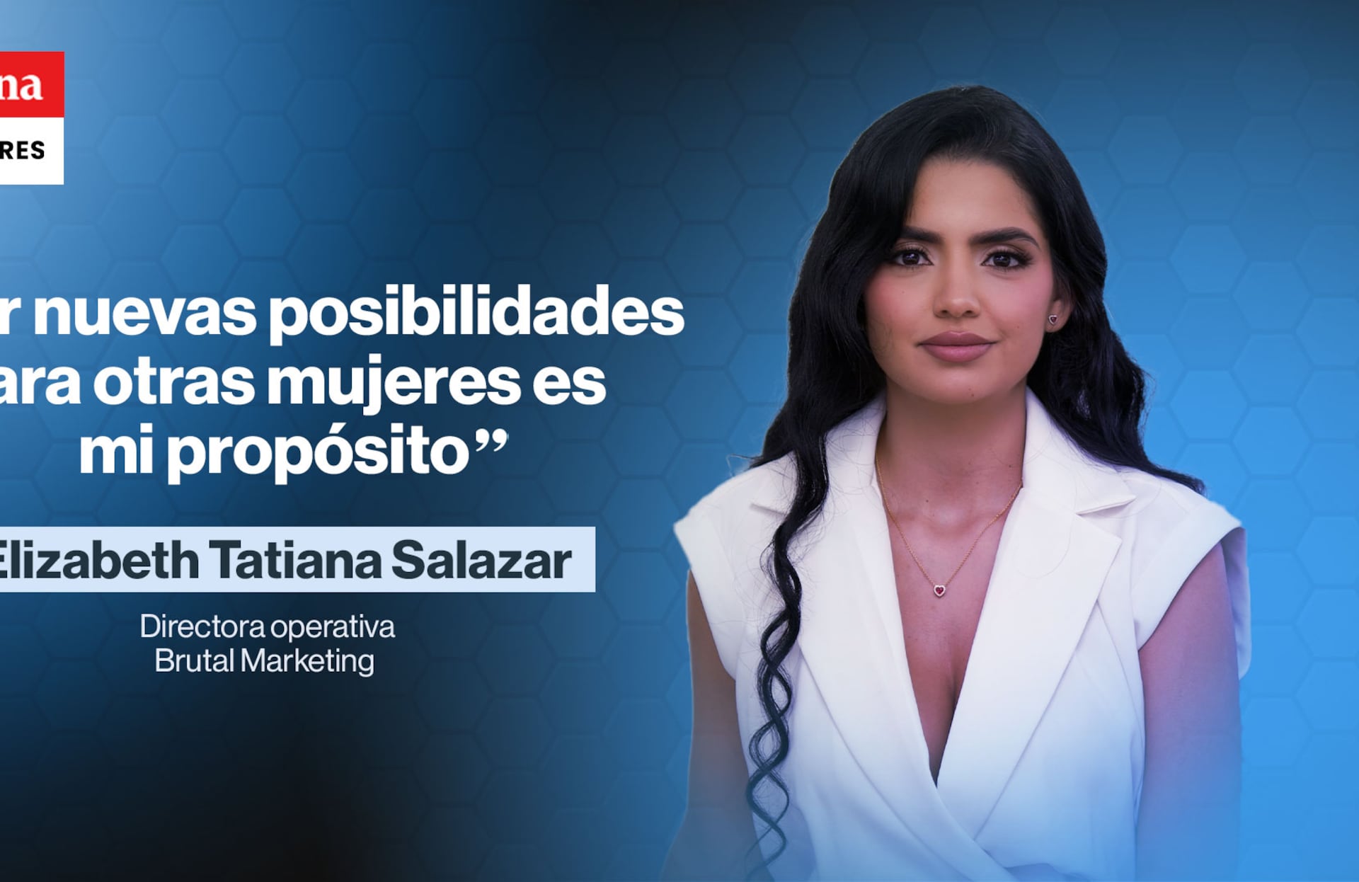 Tatiana Salazar, video de presentación, Círculo de Mujeres Semana Dinero