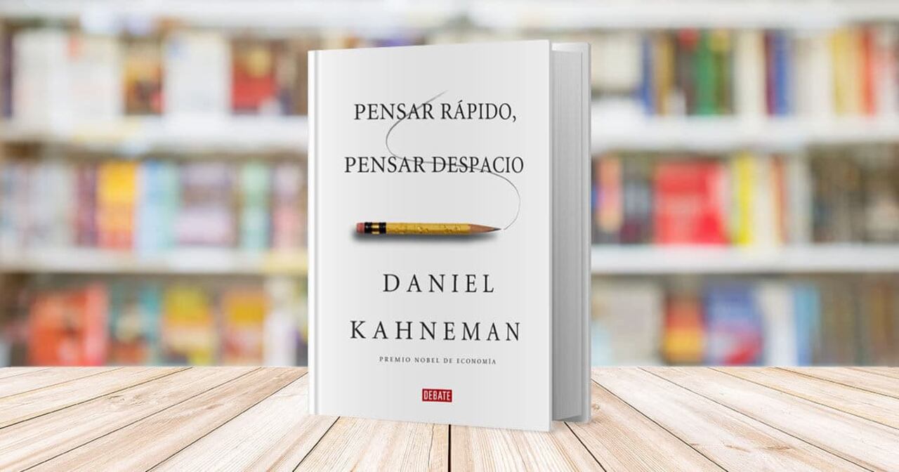 Daniel Kahneman explora en Pensar rápido, pensar despacio los dos sistemas de pensamiento que influyen en la mente.
