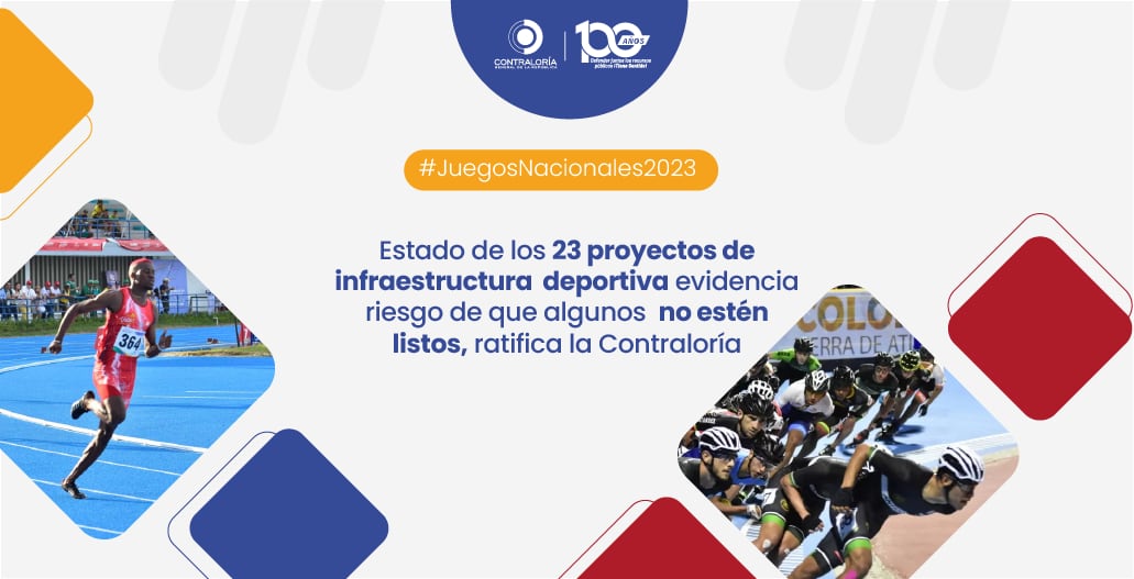 Contraloría advierte que Juegos Nacionales 2023 estarían en riesgo porque algunos escenarios deportivos no están terminados