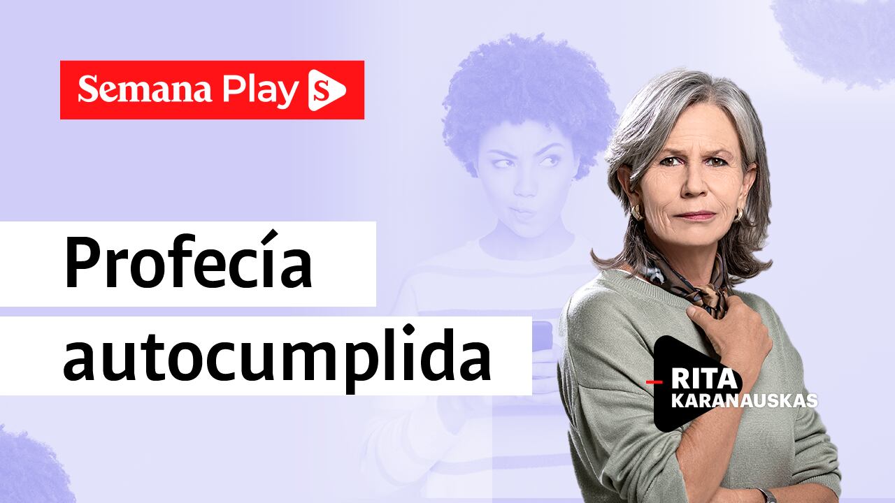 Profecía autocumplida | Rita Karanauskas en Cazamentiras