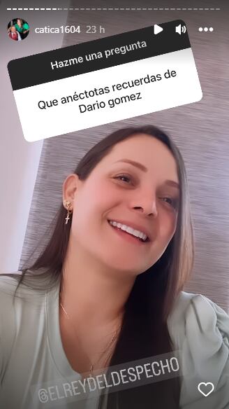 Catalina también recordó algunas anécdotas divertidas junto a Darío Gómez.
