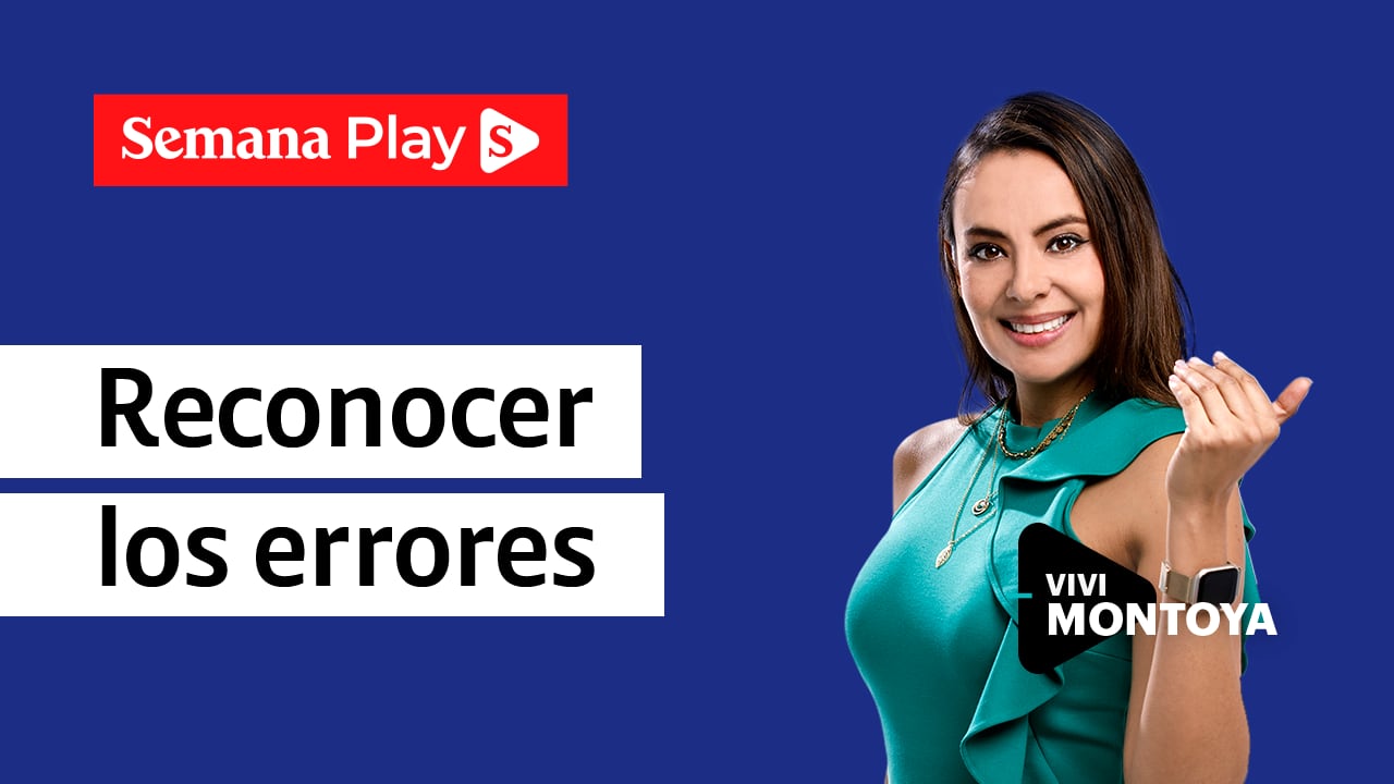 Reconocer los errores | Vivi Montoya en Liderazgo Inteligente