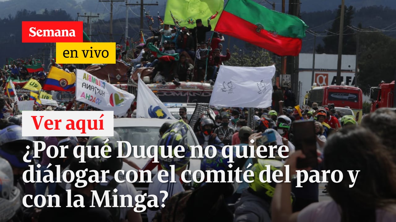 ¿Por qué Duque no quiere Dialogar con el comité del paro nacional y con la Minga Indigena?