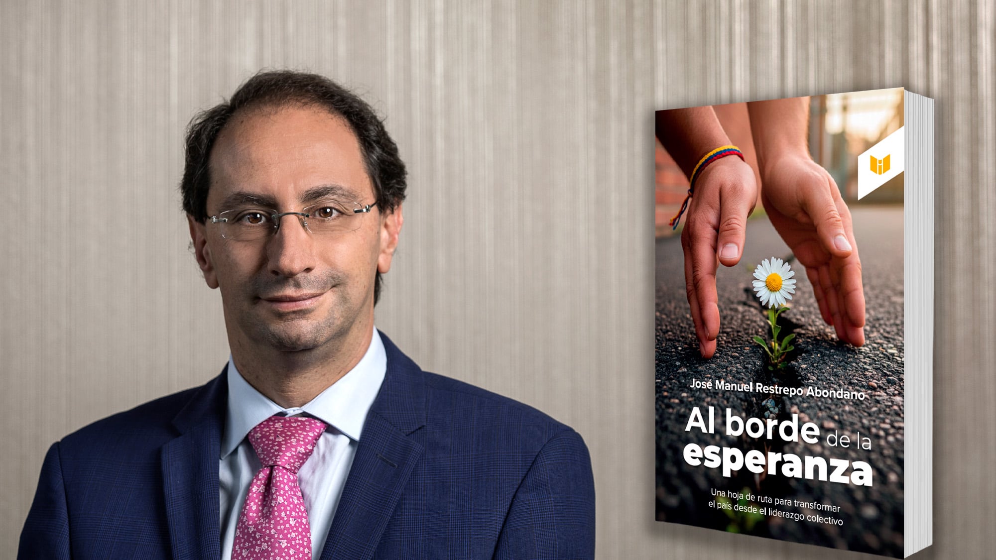 José Manuel Restrepo, lanzamiento del libro "Al borde de la esperanza"