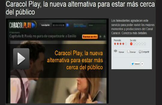 Otro regalo digital para ver televisión digital es Caracol Play, podrá ver todas las producciones de Caracol Televisión y los partidos de la Selección Colombia. Un regalo perfecto para quienes aman las novelas o el fútbol y quieren repetirse las transmisiones una y otra vez. Cuesta 58.000 pesos anuales.