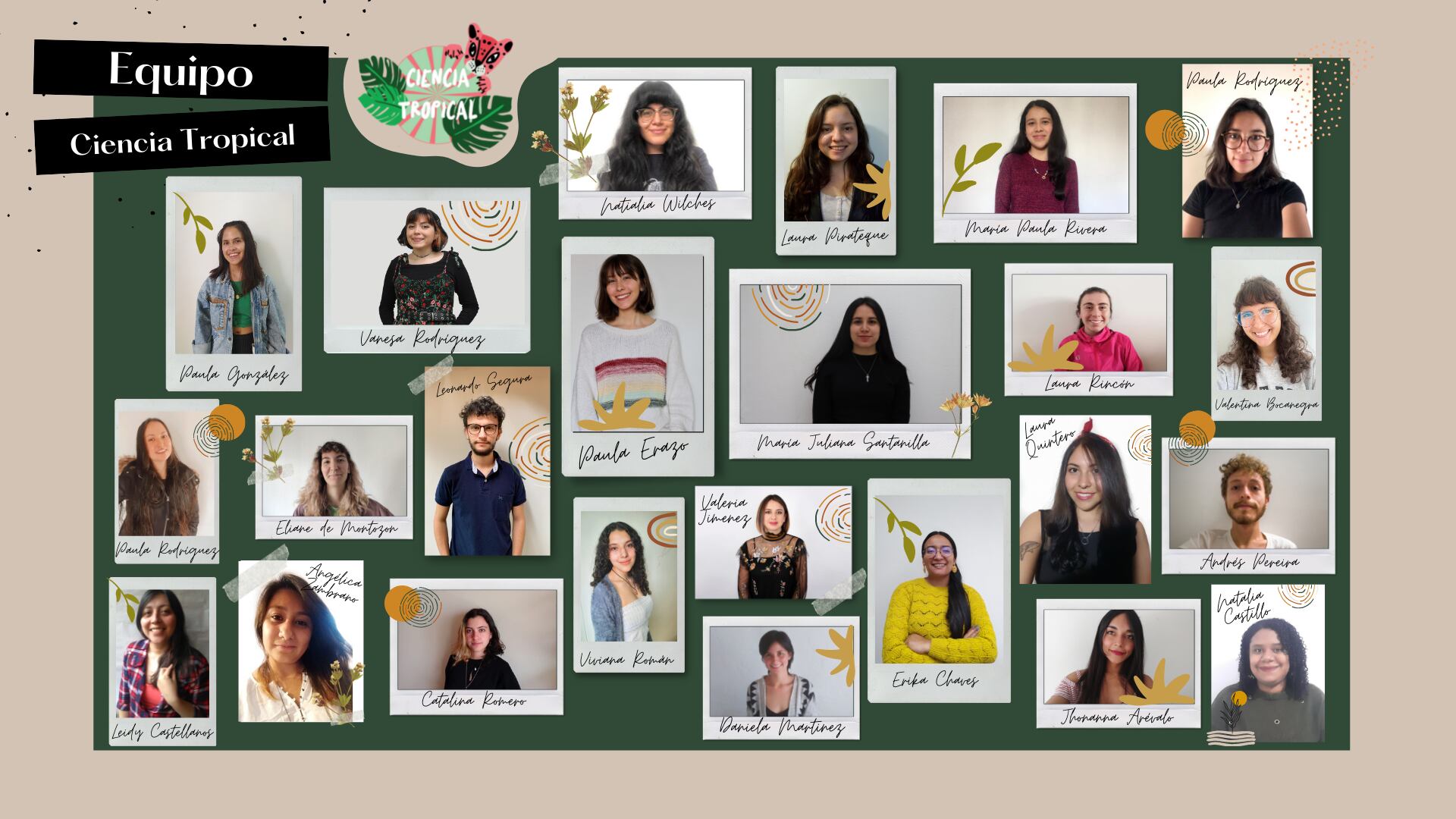 El amor por la ciencia reunió a 23 jóvenes que en medio de sus obligaciones académicas y laborales decidieron apostarle a Ciencia Tropical.