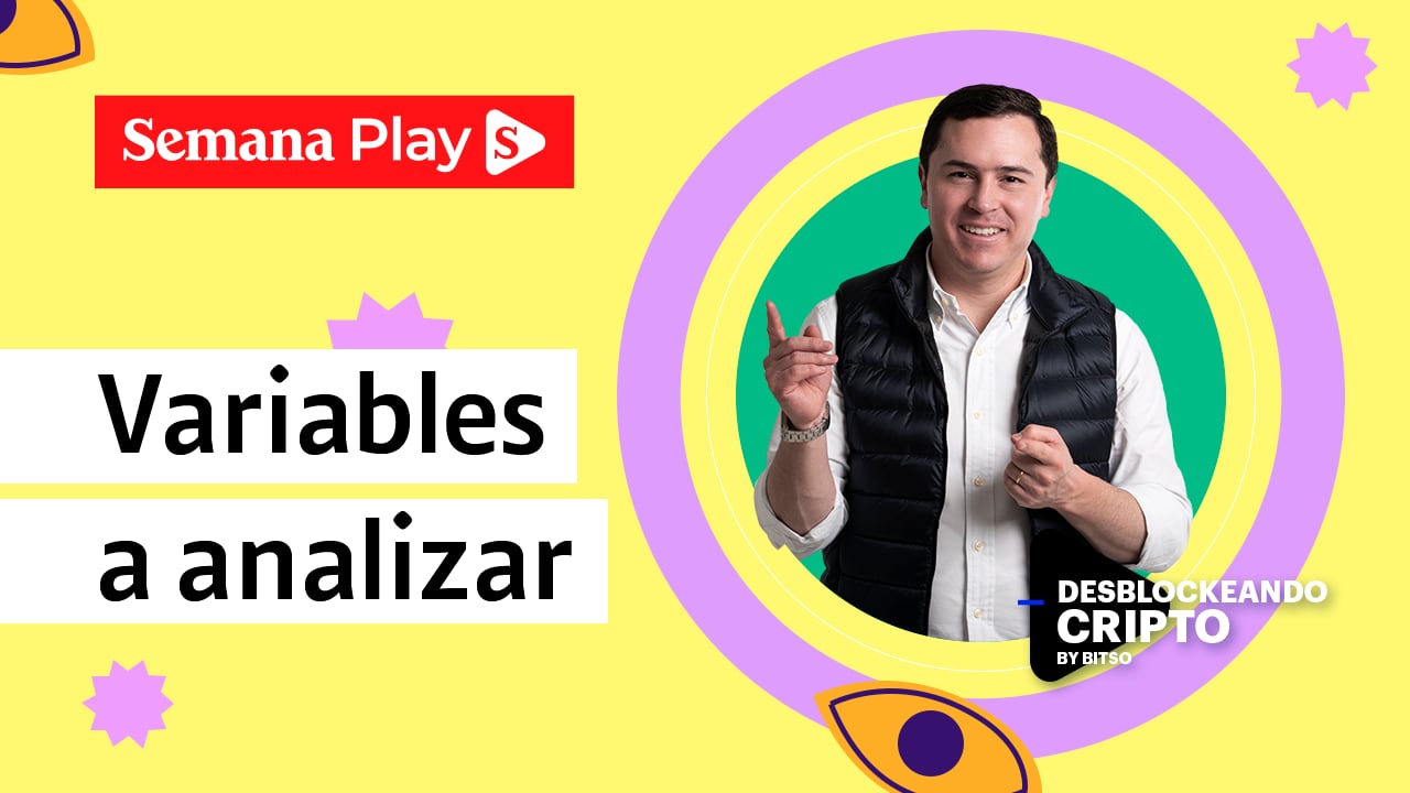 Variables a analizar | Emilio Pardo en Desblockeando Cripto by BITSO