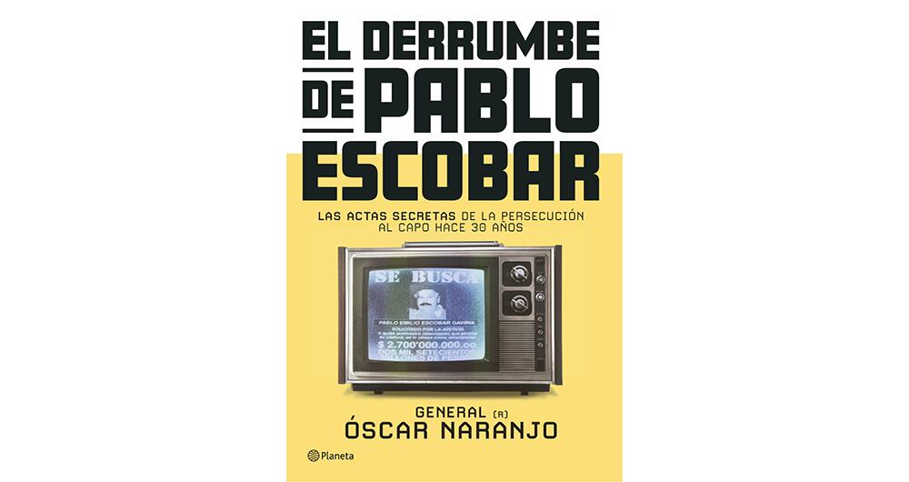 Libro del general Naranjo sobre Pablo Escobar.