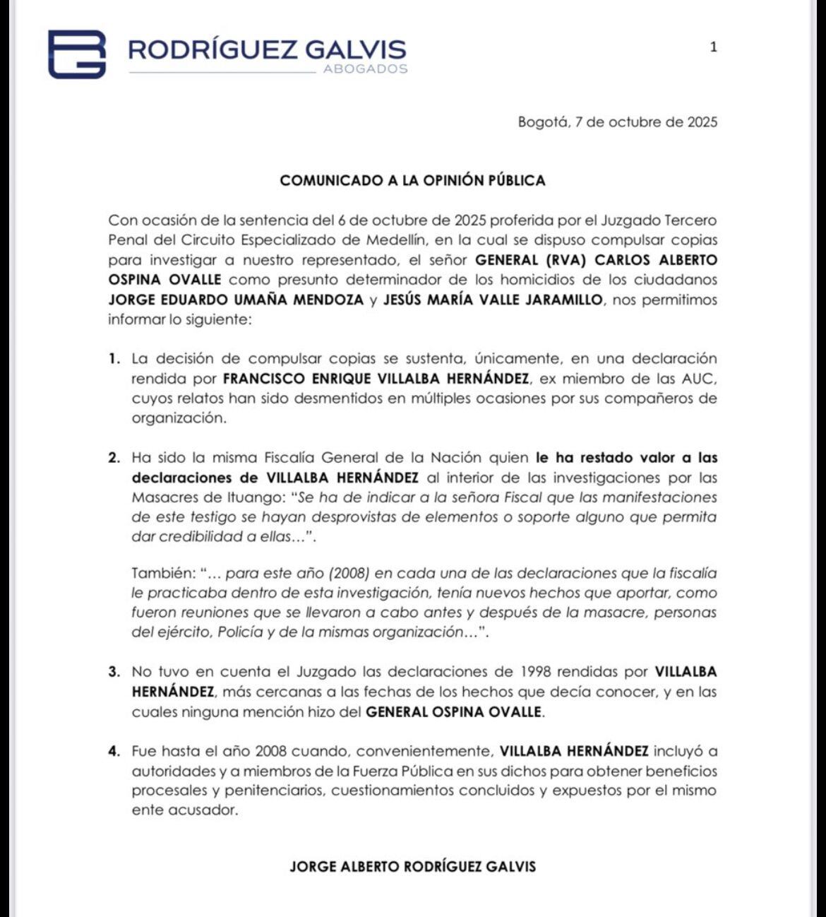 El general en retiro Carlos Alberto Ospina Ovalle rechazó los señalamientos hechos que lo vincularon por los asesinatos de los abogados Eduardo Umaña Mendoza y Jesús María Valle.
