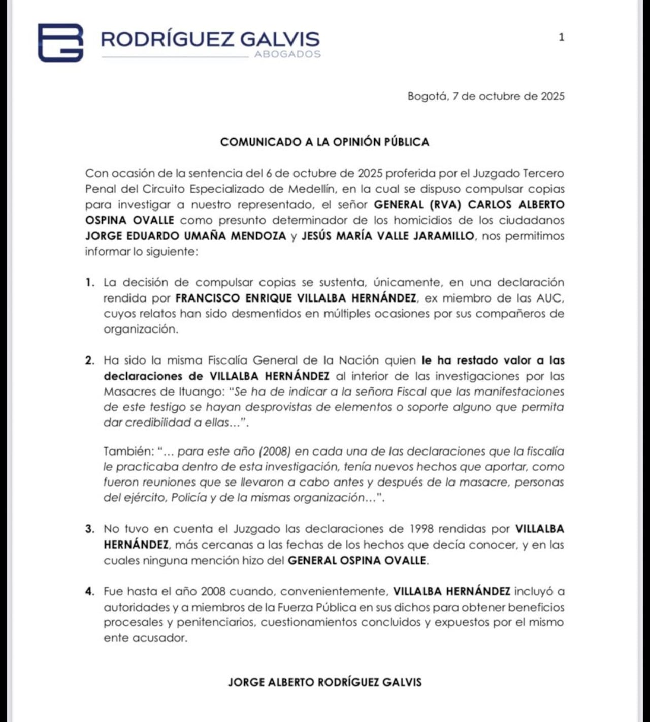 El general en retiro Carlos Alberto Ospina Ovalle rechazó los señalamientos hechos que lo vincularon por los asesinatos de los abogados Eduardo Umaña Mendoza y Jesús María Valle.