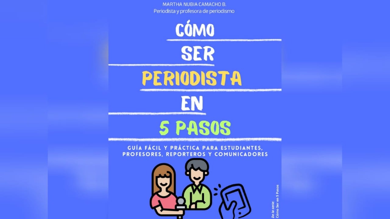 Martha Nubia Camacho Bustos lanzó su libro 'Cómo ser periodista en 5 pasos'.