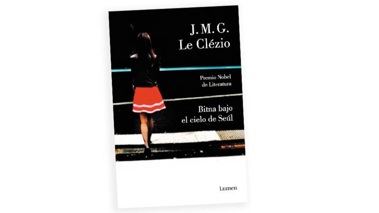 Bitna bajo el cielo de Seúl J. M. G. Le Clézio Lumen, 2019 184 páginas
