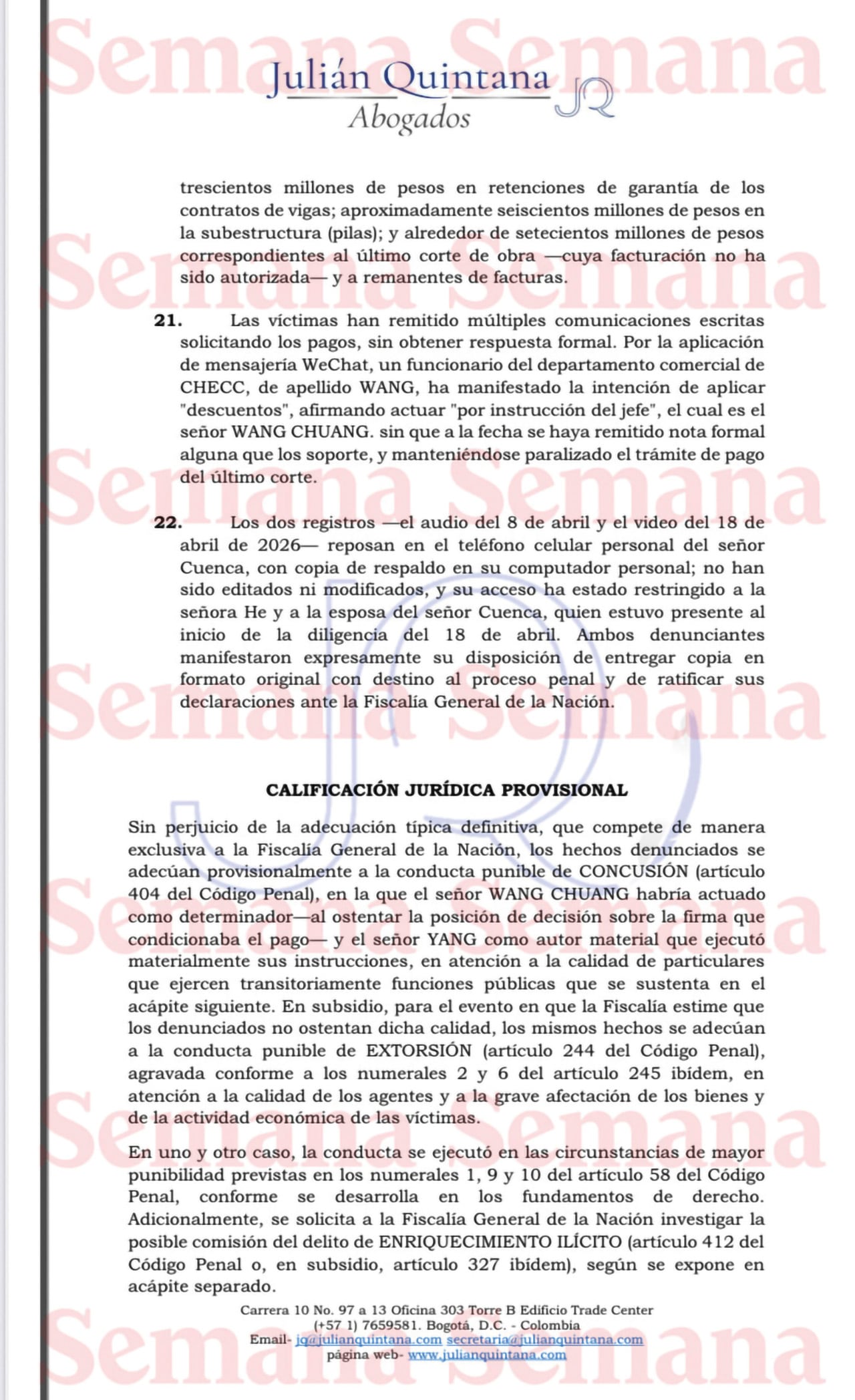 Los contratistas que entregaron en efectivo los 60 millones de pesos radicaron una denuncia en la Fiscalía en la que advierten que se vieron obligados a cumplir las supuestas exigencias de los funcionarios chinos para garantizar las obligaciones, como el pago de nómina de 350 empleados.