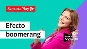 Efecto boomerang | Rosa María Corcho en Todo Comunica
