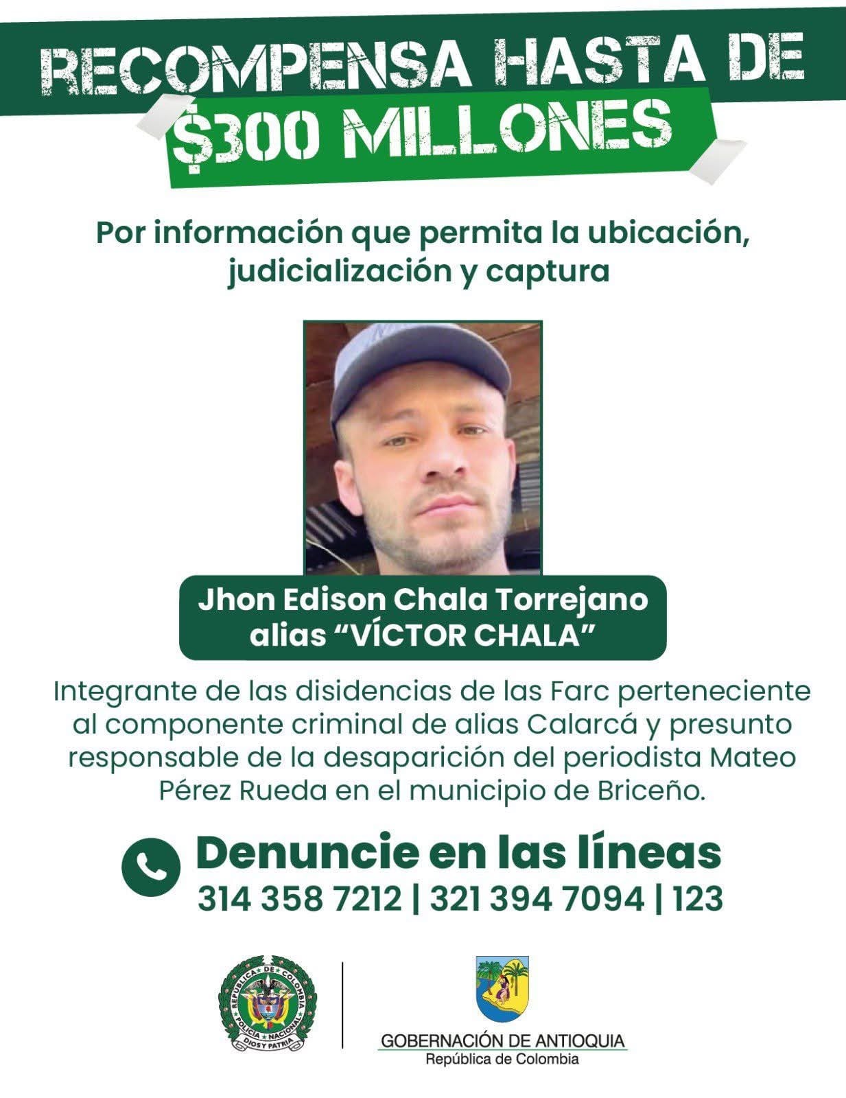 Cartel de recompensa de la Policía Nacional y la Gobernación de Antioquia por Víctor Chala.