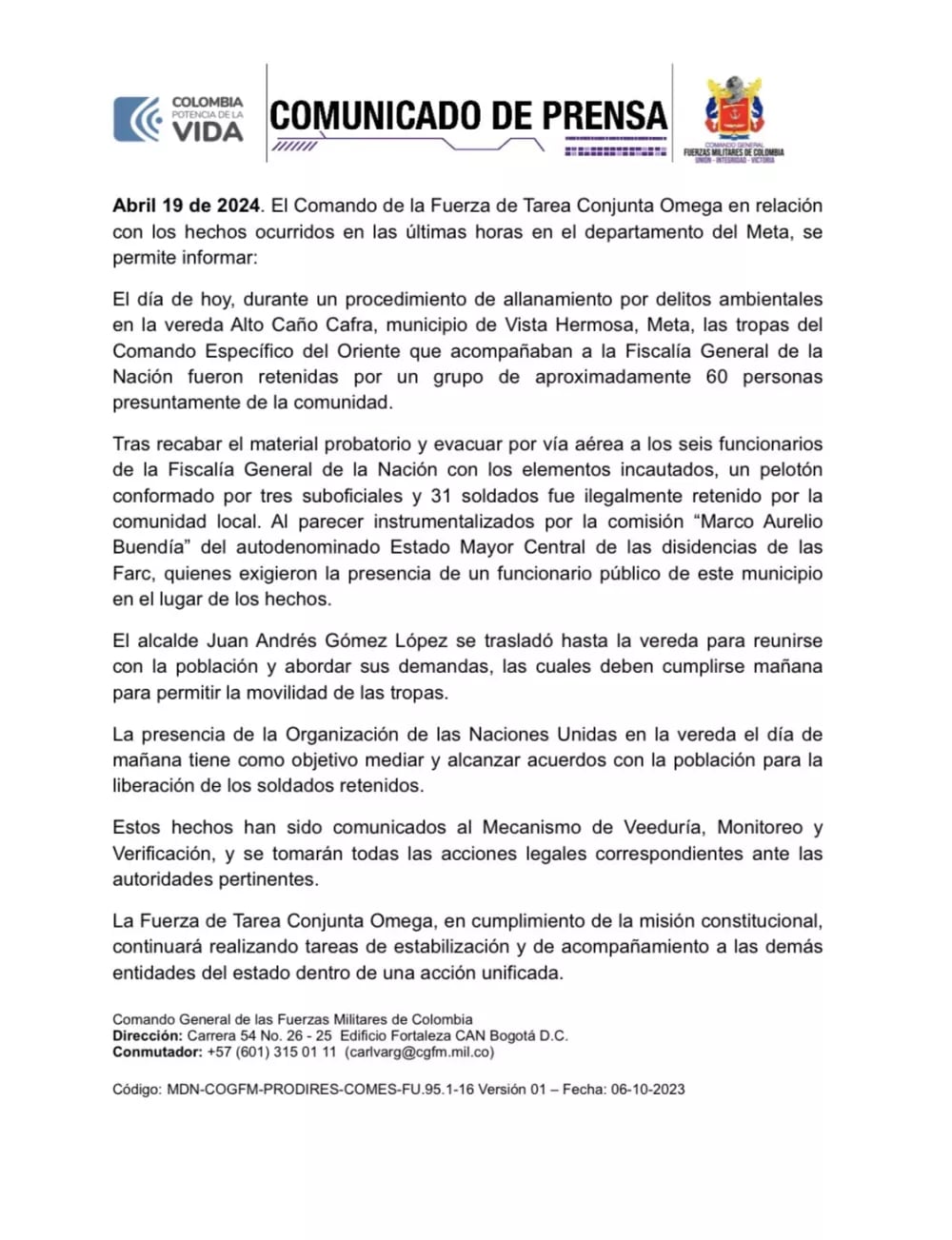 Los soldados acompañaban una operación de la Fiscalía.