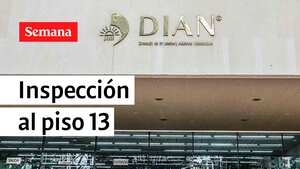 Atención | Fiscalia adelanta inspección al piso 13 de la Dian por “chuzadas”