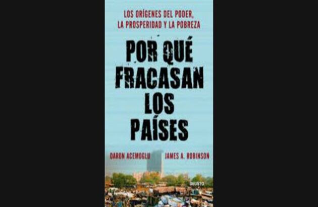 ¿Por qué fracasan los países? De: Daron Acermoglu A. Cuesta 18 dólares.