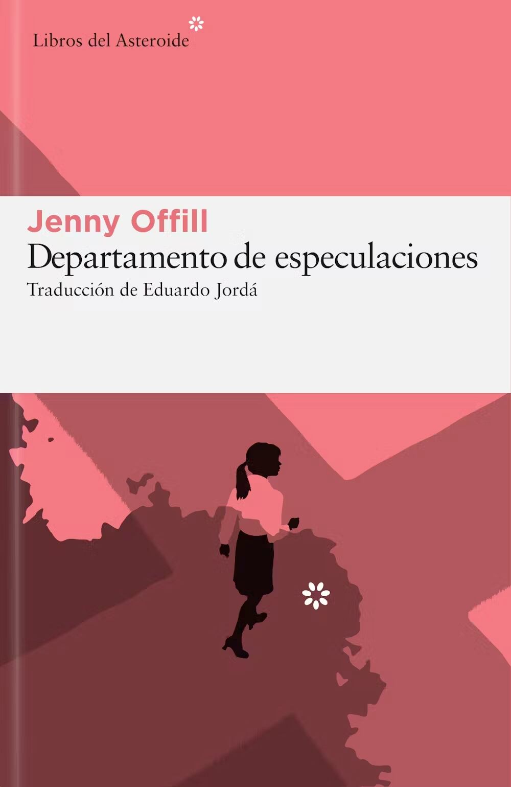 Portada de Departamento de especulaciones, de Jenny Offill. Libros del Asteroide