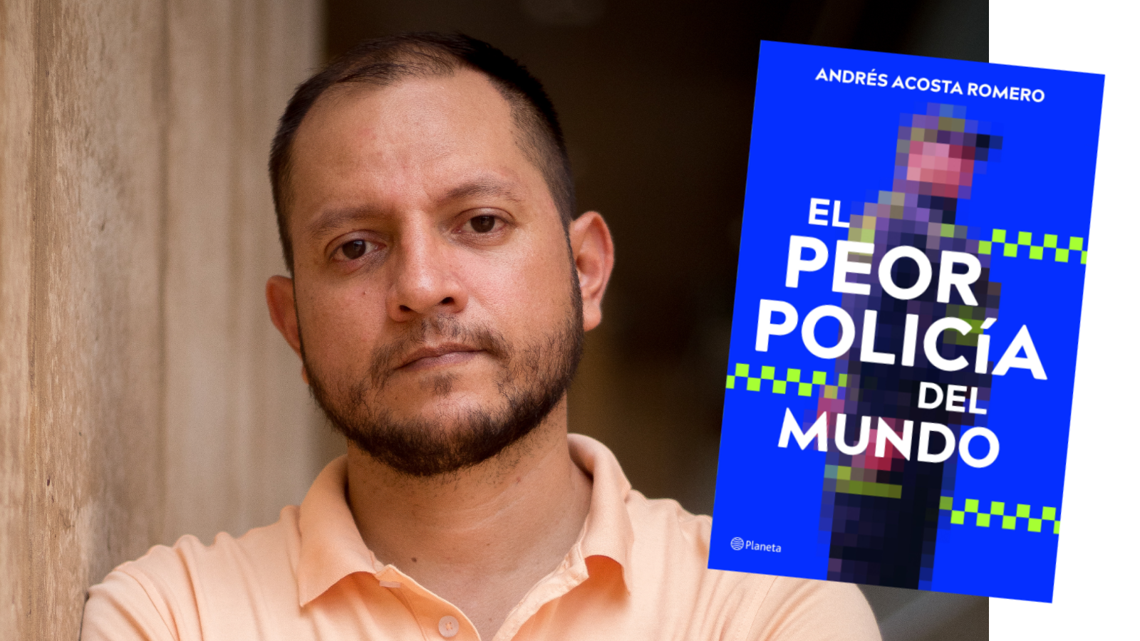 El peor policía del mundo - Andrés Acosta. Foto: Planeta / @darioph.90