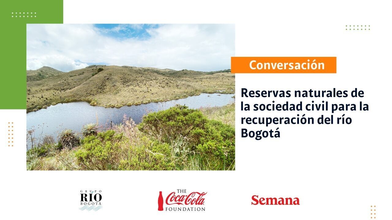 Reservas naturales de la sociedad civil son importantes para recuperar el río Bogotá.