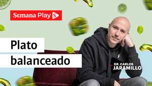 Plato balanceado- Carlos Jaramillo - Semana Play