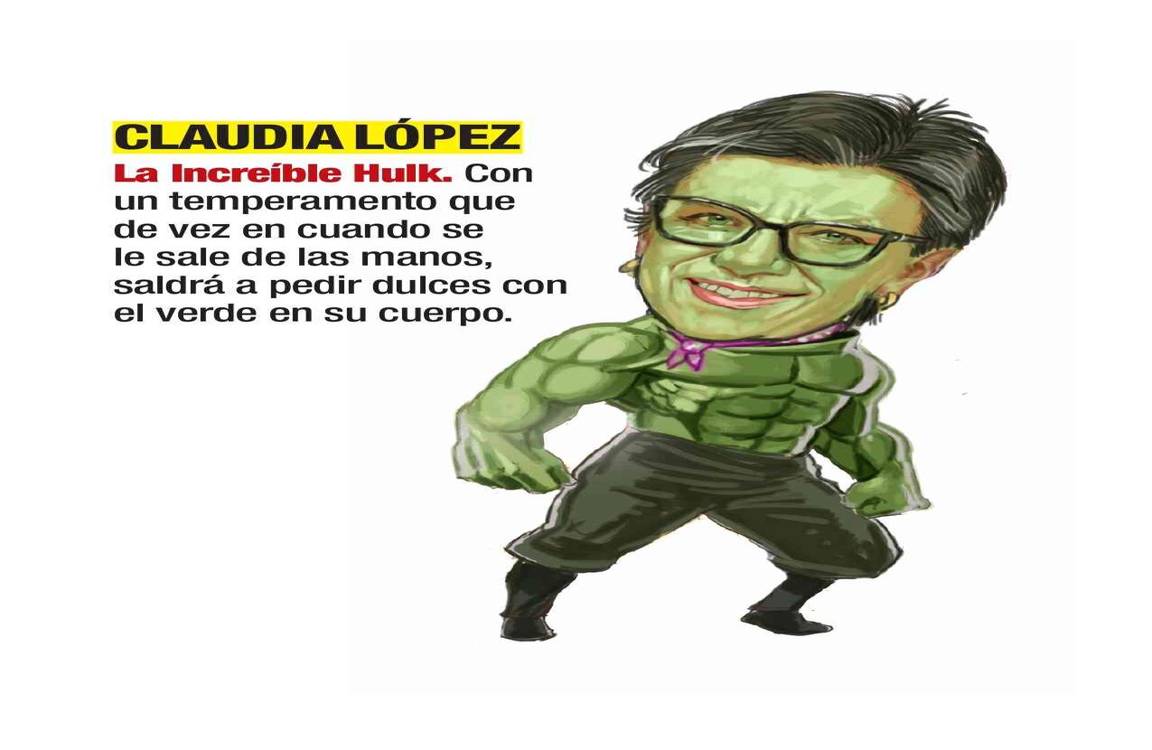 Claudia López, La Increíble Hulk. Con un temperamento que de vez en cuando se le sale de las manos, saldrá a pedir dulces con el verde en su cuerpo. Caricatura: Jorge Restrepo