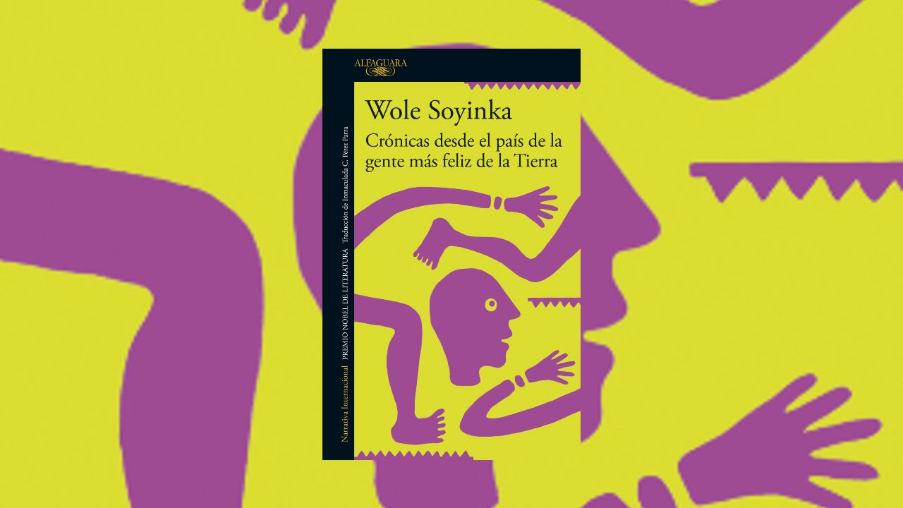 CRONICAS DESDE EL PAÍS DE LA GENTE MÁS FELIZ DE LA TIERRA
WOLE SOYINKA