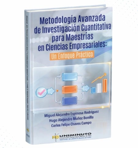 Libro Metodología Avanzada de Investigación Cuantitativa para Maestrías en Ciencias Empresariales