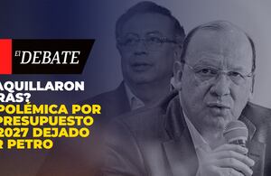 ¿Maquillaron cifras? La polémica por el presupuesto de 2027 dejado por Petro