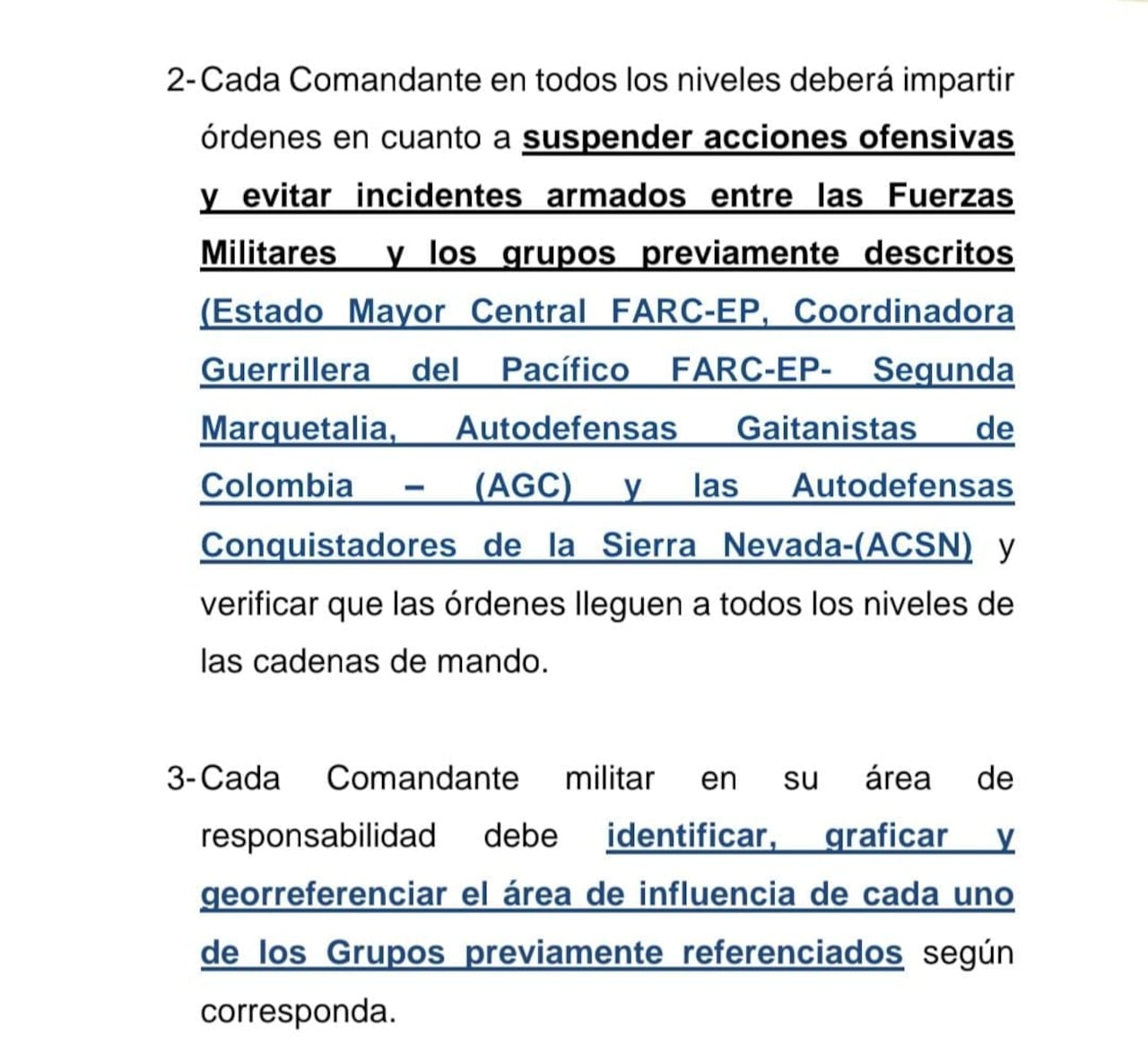 Instrucción donde el Comando General de las Fuerzas Militares ordena suspender las operaciones militares ofensivas contra los peores cabecillas del crimen del país que hacen parte del cese al fuego.