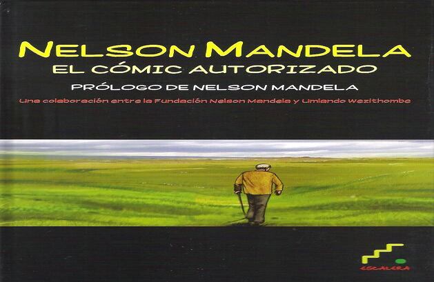 "El bien de exportación más valioso de Sudáfrica es el legado de Nelson Mandela, el que tienes ahora en tus manos".