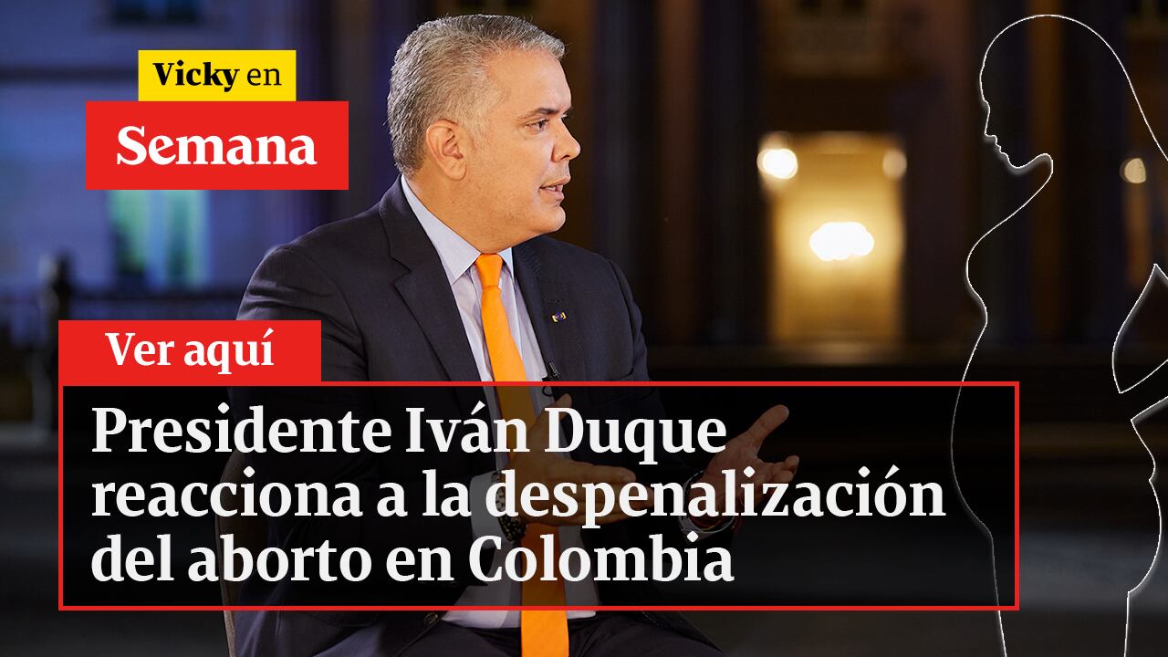 Presidente Duque, en desacuerdo con decisión de Corte sobre el aborto: ¿por qué?