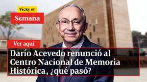 Darío Acevedo renunció al Centro Nacional de Memoria Histórica, ¿qué pasó?