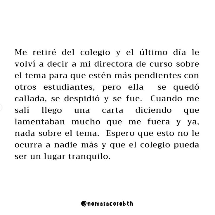 Este es el Testimonio #29 recopilado por la cuenta de Instagram @nomasacosobth para denunciar los presuntos casos de acoso sexual, maltrato, bullying y homofobia en el colegio Las Bethlemitas.