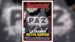 La trampa de los narcos - Portada de SEMANA