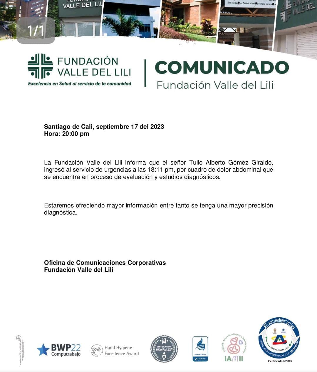 Desde la Fundación Valle del Lili, confirmaron que el candidato ingresó a las 6:11 p.m. con un dolor abdominal.