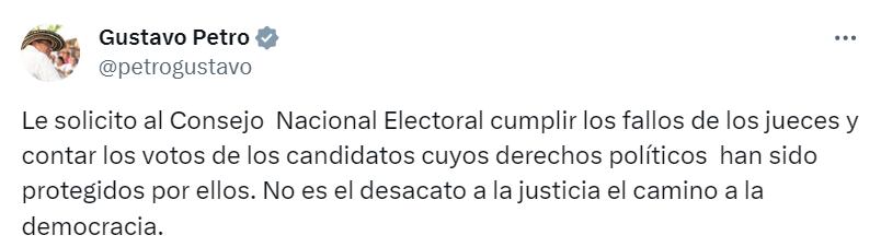 El presidente Gustavo Petro le solicitó al CNE cumplir los fallos de los jueces