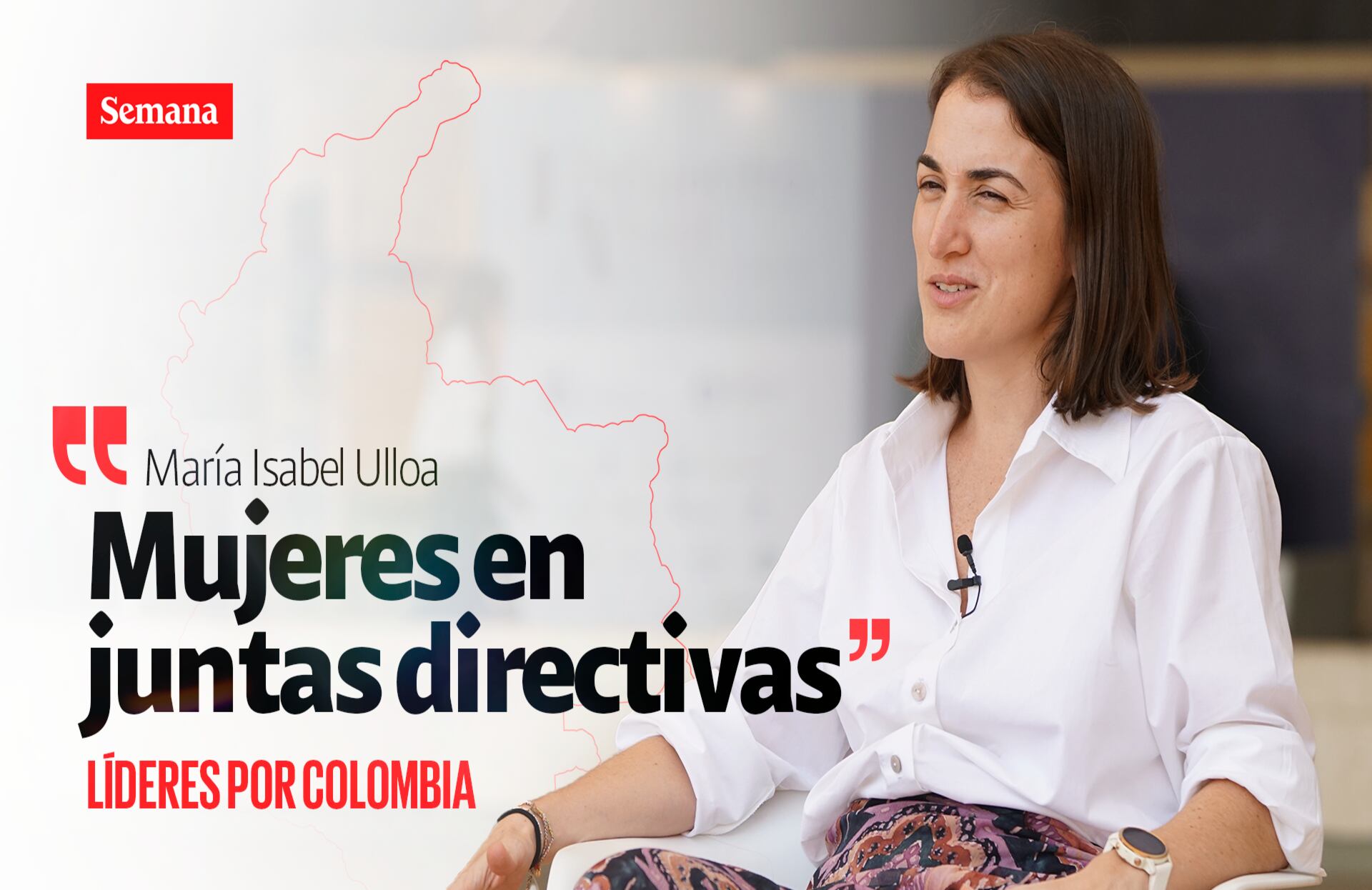 María Isabel Ulloa - Líderes por Colombia