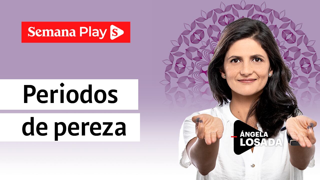 Periodos de pereza | Ángela Losada en EficienteMENTE