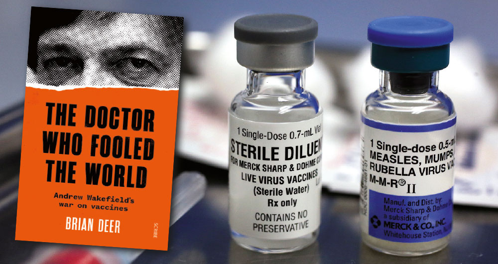 En el libro de Deer queda claro que Wakefield quería desacreditar la triple viral (o vírica) porque estaba desarrollando su propia vacuna simple contra el sarampión. Además, estaba aliado con un abogado que quería presentar una demanda colectiva contra las farmacéuticas.