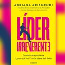 Libro 'Líder irreverente', de Adriana Arismendi