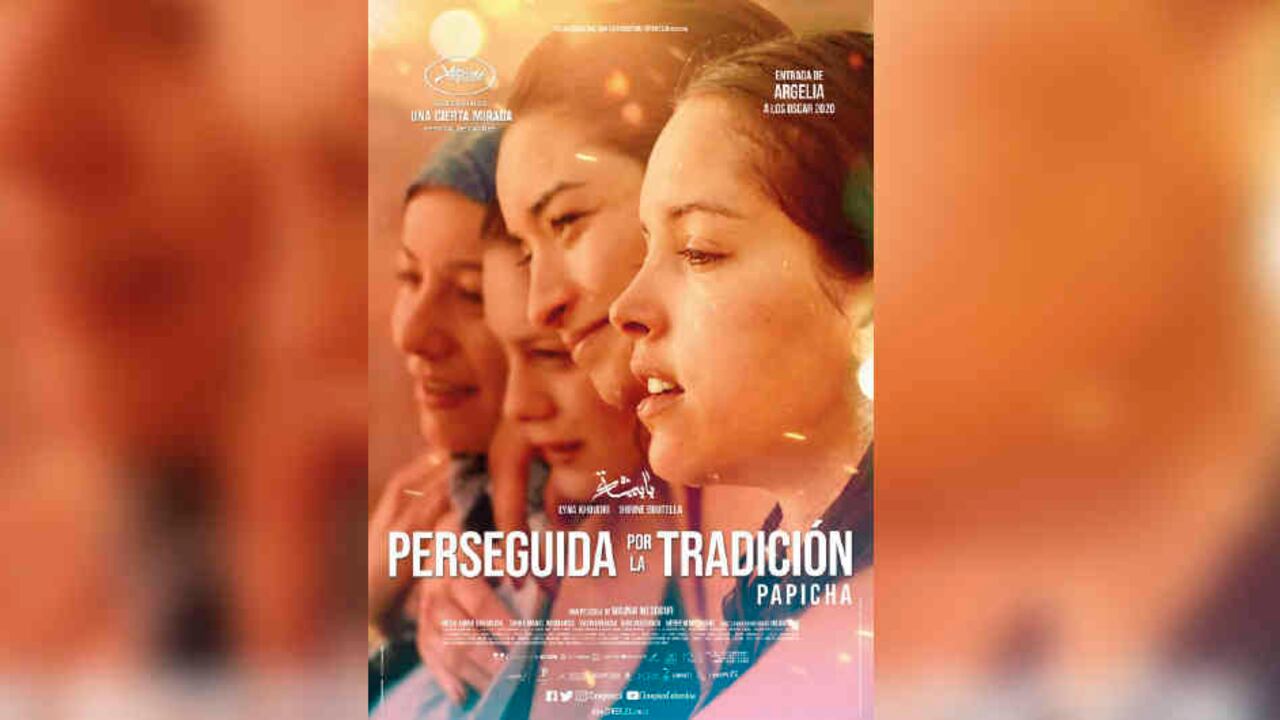 Papicha ganó dos premios César, Mejor Ópera prima y Mejor actriz revelación.